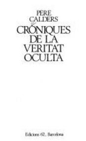 book cover of Cròniques de la veritat oculta by Pere Calders