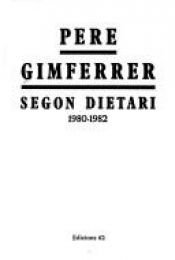 book cover of Segon dietari : 1980-1982 by Pere Gimferrer
