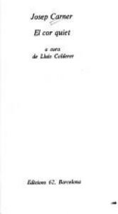 book cover of El cor quiet by Josep Carner