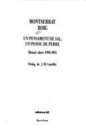 book cover of Un pensament de sal, un pessic de pebre: Dietari obert, 1990-1991 (Biografies i memories) by Montserrat Roig