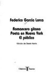 book cover of Romancero gitano ; Poeta en Nueva York ; El publico (Clasicos Taurus) by Federico García Lorca