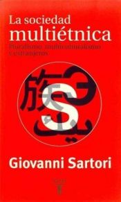 book cover of Pluralismo, multiculturalismo e estranei: saggio sulla societa multietnica by Giovanni Sartori