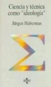 book cover of La technique et la science comme idéologie by 尤爾根·哈伯馬斯