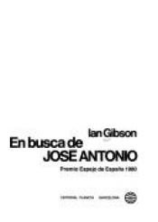 book cover of En busca de José Antonio by Ian Gibson