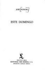 book cover of Este domingo by José Donoso