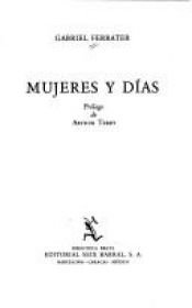book cover of Les dones i els dies: edició definitiva by Gabriel Ferrater