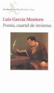 book cover of Poesía, cuartel de invierno by Luis García Montero