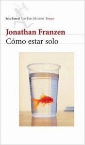book cover of Como Estar Solo by Jonathan Franzen
