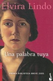 book cover of Una Palabra tuya by Elvira Lindo