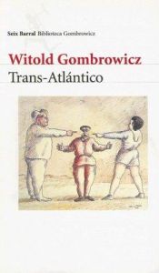 book cover of Trans-Atlantico by Witold Gombrowicz
