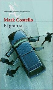 book cover of El Gran Si by Mark Costello