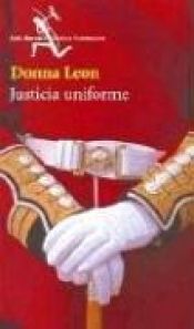 book cover of Justicia Uniforme by Donna Leon