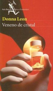 book cover of Veneno de Cristal by Donna Leon