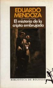 book cover of El Misterio De LA Cripta Embrujada (Booket) by Eduardo Mendoza