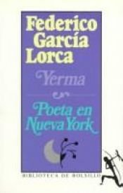 book cover of Yerma ;bPoeta en Nueva York by Federico García Lorca