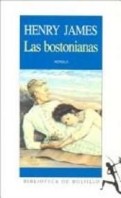 book cover of Las bostonianas by Henry James