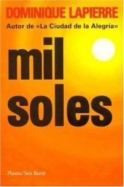 book cover of Mil Soles by Dominique Lapierre