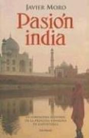 book cover of Pasion india by Javier Moro