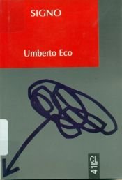 book cover of Le signe : histoire et analyse d'un concept by Umberto Eco