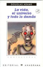 book cover of La vida, el universo y todo lo demás by Benjamin Schwarz|Douglas Adams