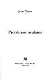 book cover of Problemas oculares by Javier Tomeo