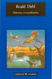book cover of Historias Extraordinarias (Compactos Anagrama) (Compactos Anagrama) by Roald Dahl