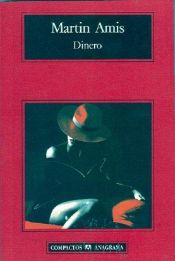 book cover of Dinero (Compactos Anagrama) by Martin Amis