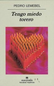 book cover of Tengo Miedo Torero by Pedro Lemebel