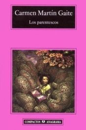 book cover of Los Parentescos by Carmen Gaite