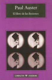book cover of El libro de las ilusiones by Paul Auster