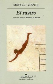 book cover of El rastro (Narrativas Hispanicas) (Narrativas Hispanicas) by Margo Glantz