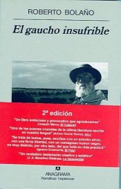 book cover of El gaucho insufrible by Roberto Bolaño
