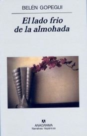 book cover of El lado frío de la almohada by Belén Gopegui
