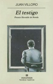 book cover of El testigo (Compactos Anagrama) by Juan Villoro