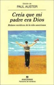 book cover of Creia que mi padre era Dios (Compactos Anagrama) by Paul Auster