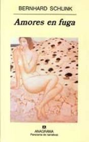book cover of Amores en fuga by Bernhard Schlink