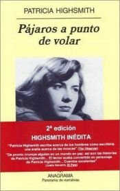 book cover of Uccelli sul punto di volare by Patricia Highsmith