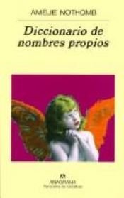 book cover of Diccionario de nombres propios by Amélie Nothomb