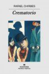 book cover of Crematorio by Rafael Chirbes