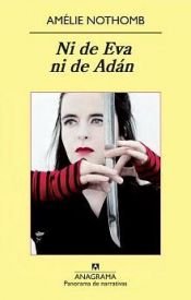 book cover of Ni de Eva ni de Adán by Amélie Nothomb