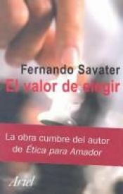book cover of El valor de elegir by Fernando Savater