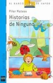 book cover of Historias de Ninguno by Pilar Mateos