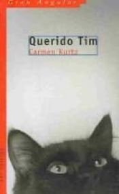book cover of Querido Tim by Carmen Kurz