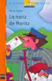 book cover of La nariz de Moritz by Mira Lobe