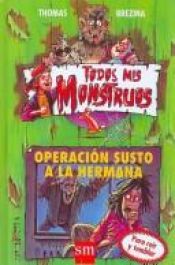 book cover of Operación susto a la hermana by Thomas Brezina