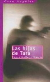 book cover of Las Hijas de Tara by Laura Gallego García