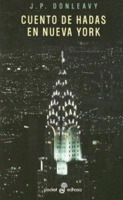 book cover of Cuento de hadas en Nueva York by James Patrick Donleavy