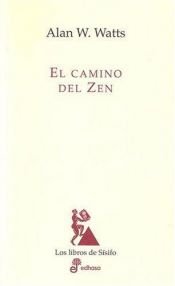 book cover of El Camino del Zen by Alan Watts