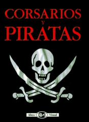 book cover of Corsarios Y Piratas (Biblioteca Visual Altea) by Richard Platt