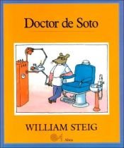 book cover of Doctor de Soto (Spanish Edition) (Los Albumes Altea) by William Steig